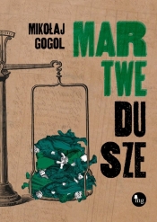 Martwe dusze - Gogol Mikołaj