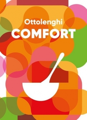 Ottolenghi Comfort - Helen Goh, Tara Wigley, Yotam Ottolenghi, Verena Lochmuller