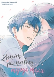 Zanim poznałem mojego męża #1 - Ryosuke Nanasaki, Yoshi Tsukizuki
