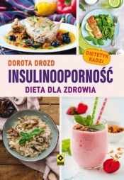 Insulinooporność Dieta dla zdrowia - Drozd Dorota