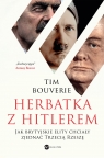  Herbatka z Hitlerem. Jak brytyjskie elity chciały zjednać Trzecią Rzeszę