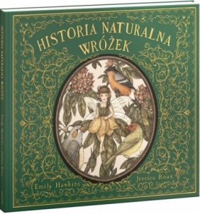Historia naturalna wróżek - Jessica Roux, Emily Hawkins