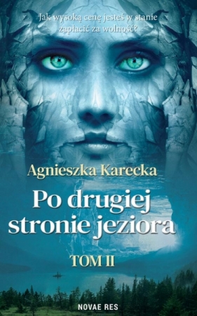 Po drugiej stronie jeziora. Tom 2 - Agnieszka Karecka