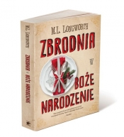 Zbrodnia w Boże Narodzenie - M.L. Longwort