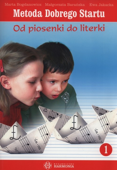 Metoda Dobrego Startu Od piosenki do literki 1 z 3 płytami CD