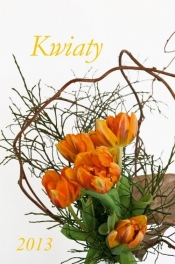 Kalendarz 2015 Kwiaty - <br />
