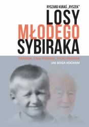 Losy młodego sybiraka - Ryszard Kuraś Ryszek