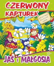 Czerwony Kapturek -Jaś i Małgosia