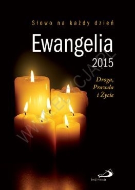 Ewangelia 2015. Droga, Prawda i Życie. mała (OT)