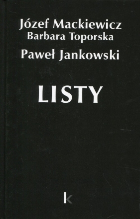 Listy Dzieła 26 - Mackiewicz Józef, Toporska Barbara, Jankowski Paweł