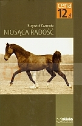 Niosąca radość - Krzysztof Czarnota