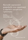 Kierunki usprawnień gospodarki oraz organizacji  w aspekcie zarządczym i