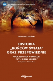 Historia „końców świata” oraz przepowiednie