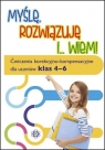 Myślę rozwiązuję i wiem. Ćwiczenia...klasa 4-6