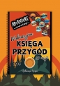 Wakacyjna Księga Przygód - Adriana Kopeć