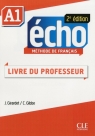 Echo A1 Livre du professeur Gibbe Colette, Girardet Jacky