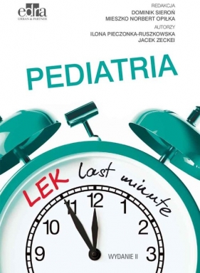 LEK last minute. Pediatria - Ilona Pieczonka-Ruszkowska, Jacek Zeckei