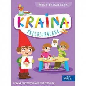 Kraina przedszkolaka Moja książeczka - Szurowska Beata