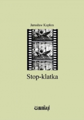 Stop-klatka - Kapłon Jarosław