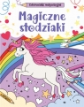 Magiczne słodziaki. Kolorowanki motywacyjne Opracowanie zbiorowe