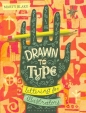 Drawn to Type - Marty Blake