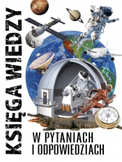Księga wiedzy W pytaniach i odpowiedziach