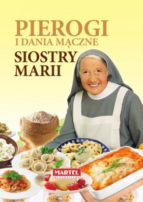 Pierogi i dania mączne Siostry Marii - Goretti Maria