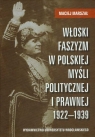 Włoski faszyzm w polskiej myśli politycznej i prawnej 1922-1939  Marszał Maciej