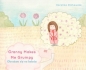 Granny Makes Me Grumpy Obrażam się na babcię / Karolina Olchowska - Karolina Olchowska