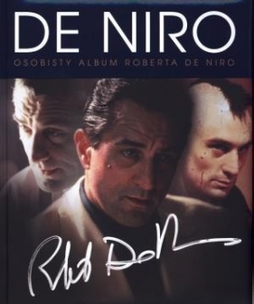 Robert de Niro. Osobisty Album - Opracowanie zbiorowe