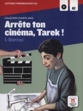 Arrete ton cinema Tarek! A2 + CD - Darras Isabelle