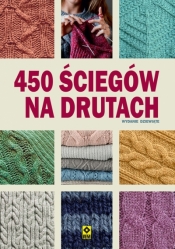 450 ściegów na drutach - Opracowanie zbiorowe