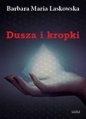 Dusza i kropki - Barbara Maria Laskowska