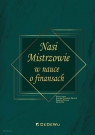 Nasi Mistrzowie w nauce o finansach