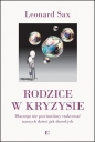 Rodzice w kryzysie - Leonard Sax