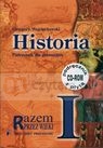 Historia Razem przez wieki 1 Podręcznik z płytą CD Zrozumieć przeszłość Wojciechowski Grzegorz