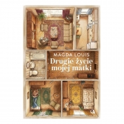 Drugie życie mojej matki - Magda Louis