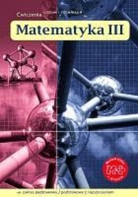 Matematyka z plusem 3 Ćwiczenia Zakres podstawowy i rozszerzony - Małgorzata Dobrowolska, Marcin Karpiński, Jacek Lech