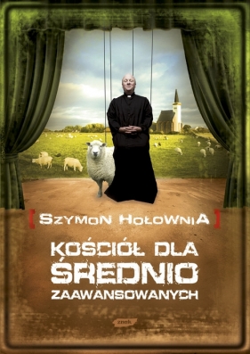 Kościół dla średnio zaawansowanych - Hołownia Szymon<br />