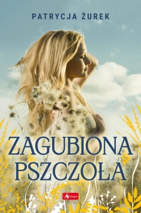 Zagubiona pszczoła - Żurek Patrycja 