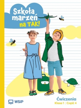 Szkoła marzeń na TAK SP 1 ćwiczenia cz.4 - Opracowanie zbiorowe