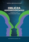 Oblicza odpowiedzialności Perspektywa aksjolingwistyczna Bożena Niećko-Bukowska