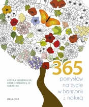 365 pomysłów na życie w harmonii z naturą (kolorowanka) - Opracowanie zbiorowe
