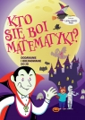  Kto się boi matematyki? Dodawanie i odejmowanie do 20