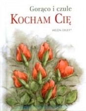 KOCHAM CIĘ GORĄCO I CZULE TW - Opracowanie zbiorowe