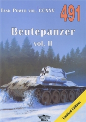 Tank Power vol. CCXVI 491 Beutepanzer vol. II - Janusz Ledwoch