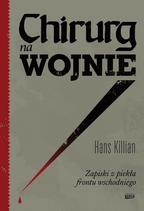 <img src='https://webimage.pl/pics/916/5/d90881B.jpg' style='height:440px' /> Chirurg na wojnie. Zapiski z piekła frontu wschodniego