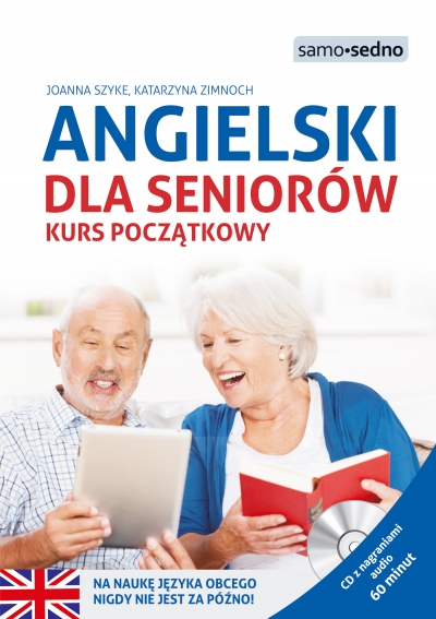 Angielski dla seniorów Joanna Szyke, Katarzyna Zimnoch