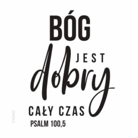 Podstawka korkowa - Bóg jest dobry cały czas - Opracowanie zbiorowe