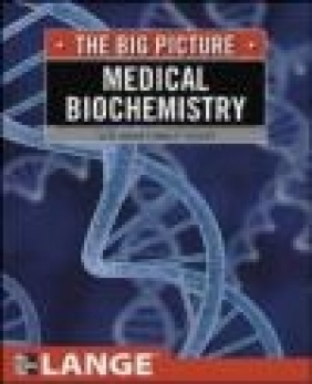 Medical Biochemistry: The Big Picture Marc Tischler, Lee W. Janson
